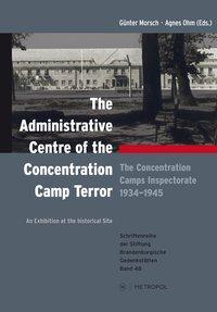 Cover: 9783863312527 | The administrative Centre of the Concentration Camp Terror | Morsch