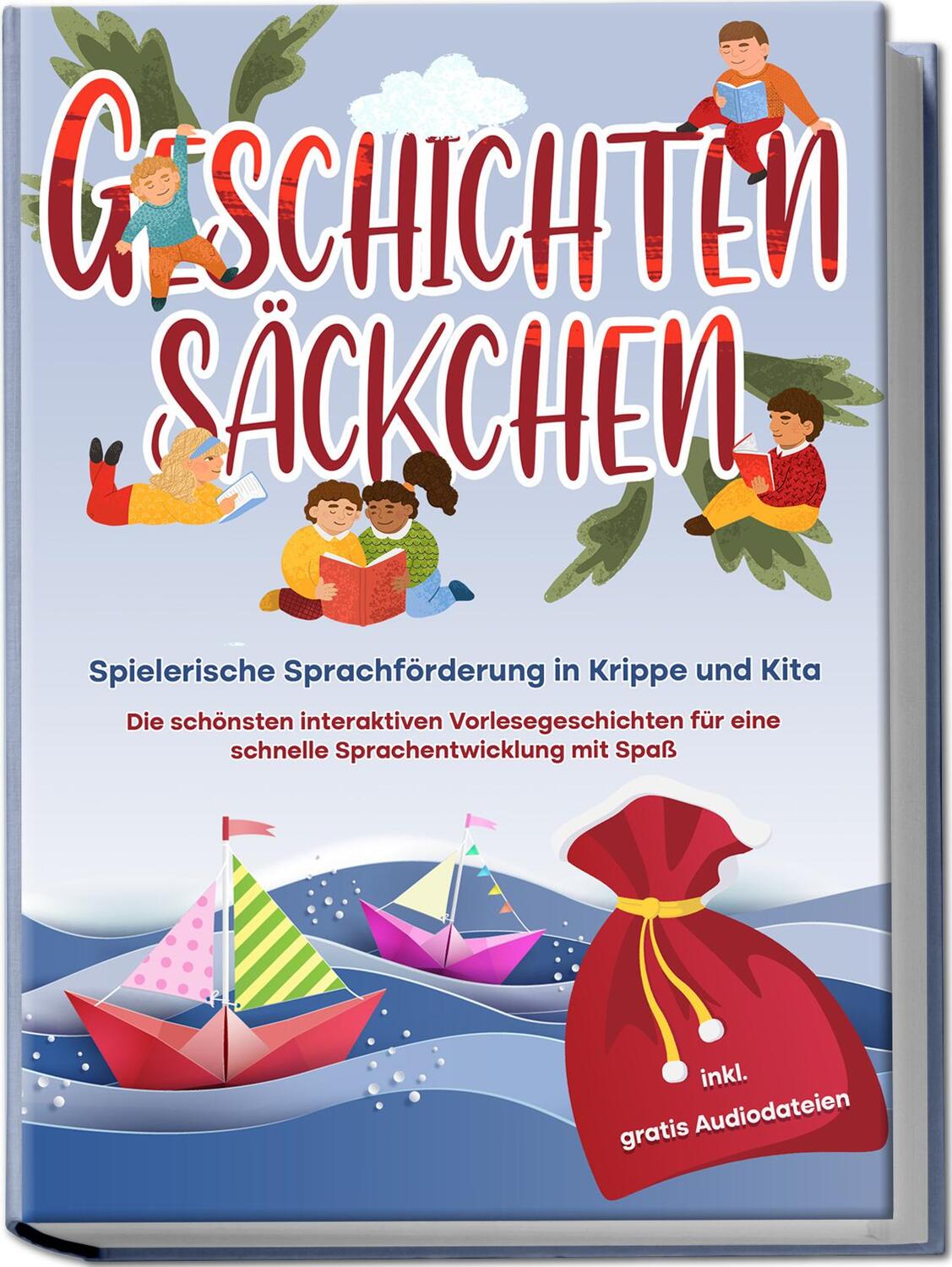Cover: 9783969304303 | Geschichtensäckchen - Spielerische Sprachförderung in Krippe und...