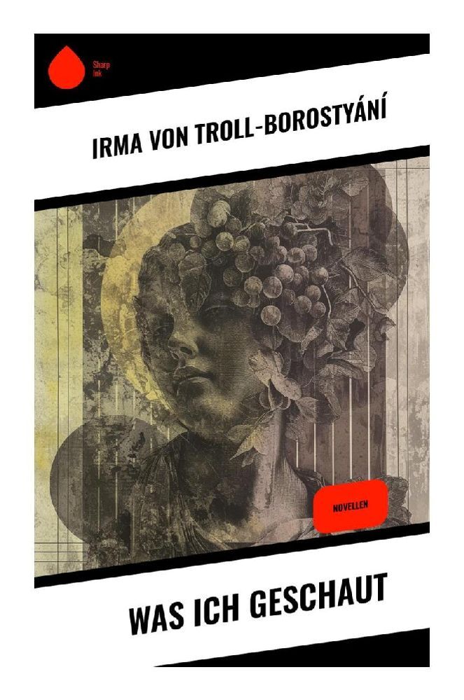 Cover: 9788028352639 | Was ich geschaut | Novellen | Irma von Troll-Borostyání | Taschenbuch