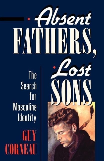 Cover: 9780877736035 | Absent Fathers, Lost Sons | The Search for Masculine Identity | Buch