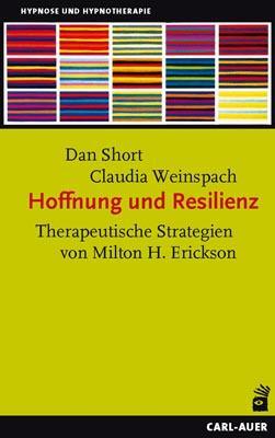 Cover: 9783849702281 | Hoffnung und Resilienz | Dan Short (u. a.) | Taschenbuch | 308 S.