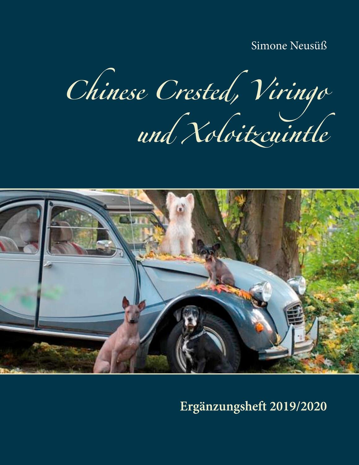 Cover: 9783752668346 | Chinese Crested, Viringo und Xoloitzcuintle II | Simone Neusüß | Buch