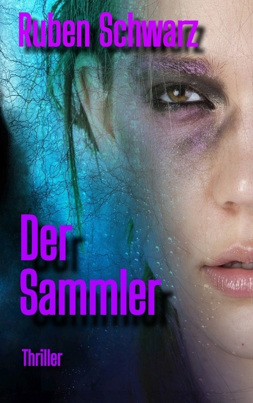 Cover: 9783384474698 | Der Sammler | Thriller. DE | Ruben Schwarz | Taschenbuch | Deutsch