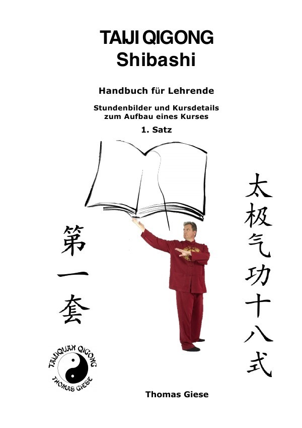 Cover: 9783753142319 | Taiji Qigong Shibashi, Handbuch für Lehrende, Stundenbilder und...