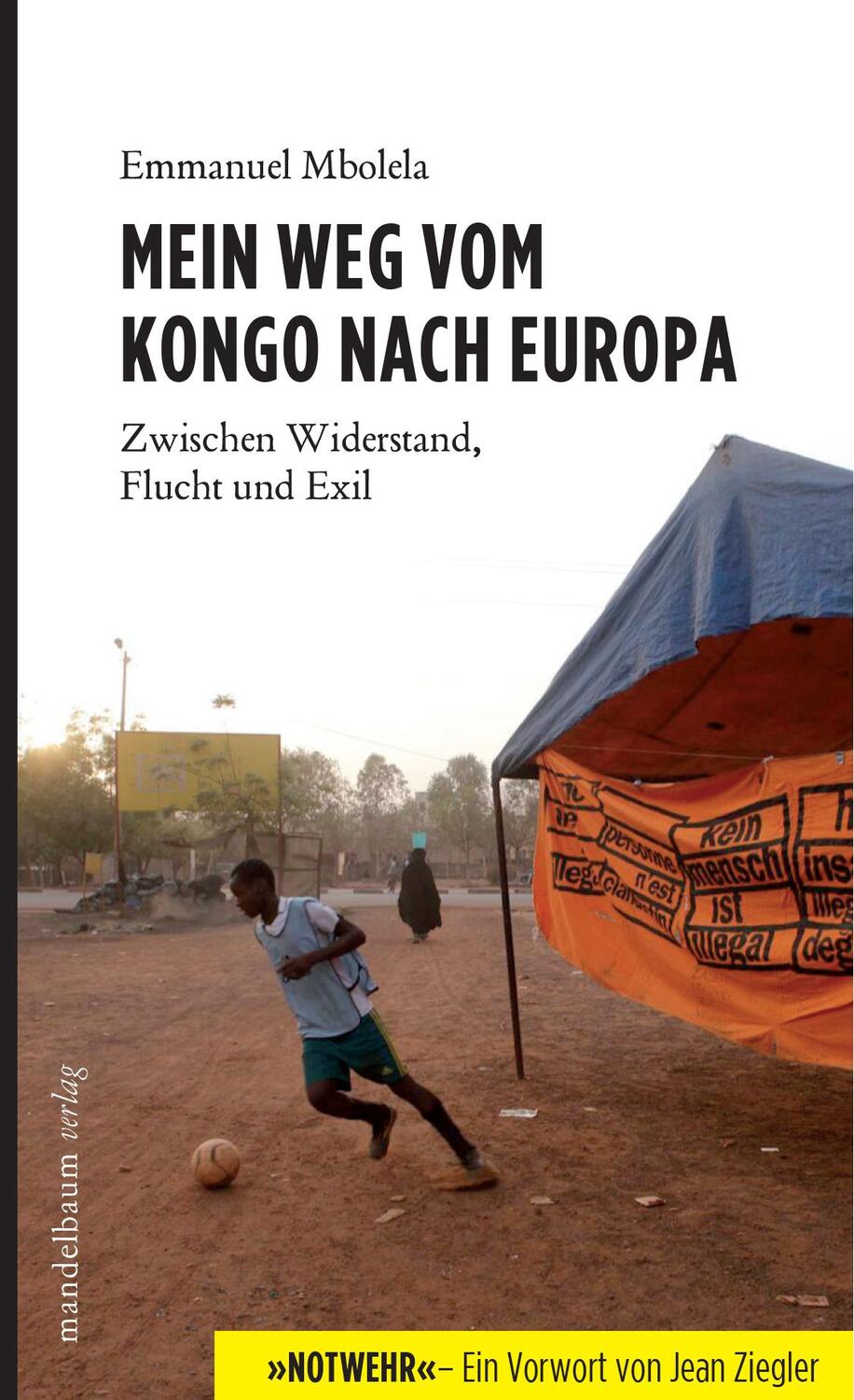 Cover: 9783854764564 | Mein Weg vom Kongo nach Europa | Emmanuel Mbolela | Taschenbuch | 2014