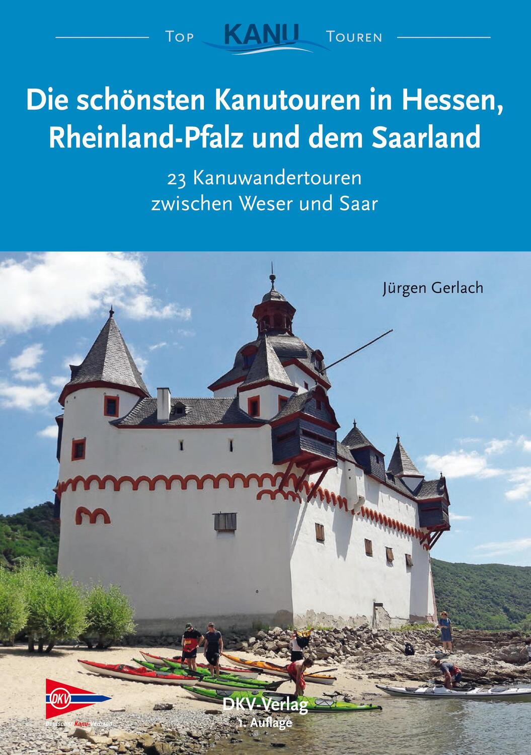 Cover: 9783937743486 | Die schönsten Kanutouren in Hessen, Rheinland-Pfalz und dem Saarland