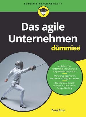 Cover: 9783527715862 | Das agile Unternehmen für Dummies | Doug Rose | Taschenbuch | Deutsch