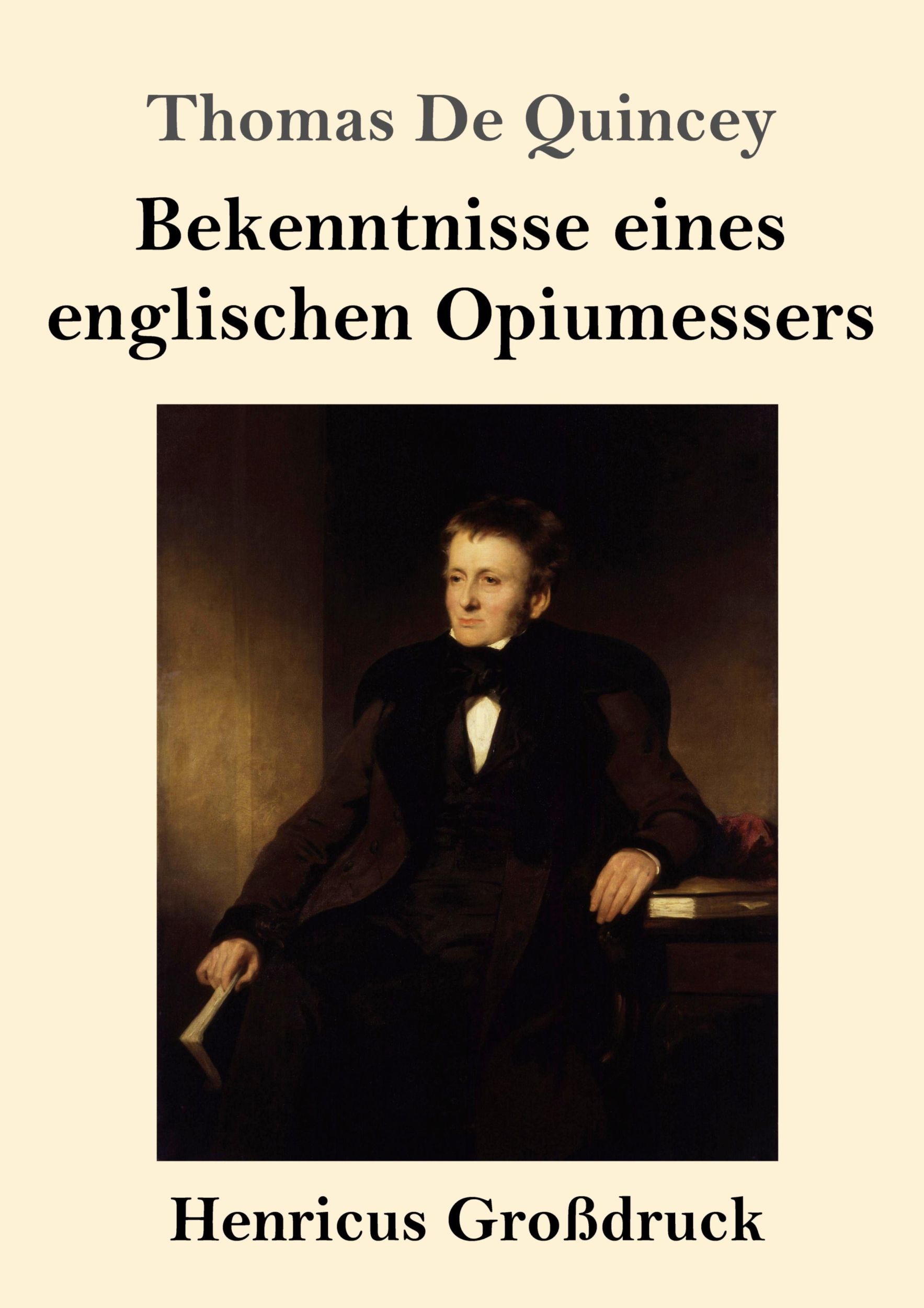 Cover: 9783847842873 | Bekenntnisse eines englischen Opiumessers (Großdruck) | Quincey | Buch