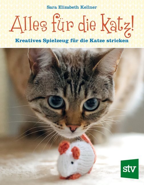 Cover: 9783702016852 | Alles für die Katz! | Kreatives Spielzeug für die Katze stricken