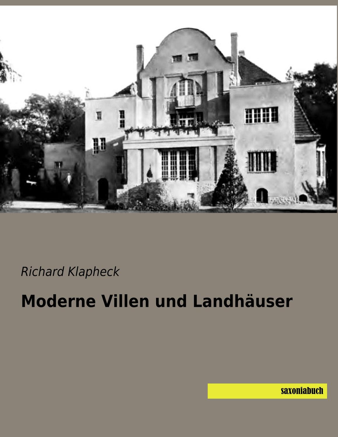 Cover: 9783957705136 | Moderne Villen und Landhäuser | Richard Klapheck | Taschenbuch | 2017