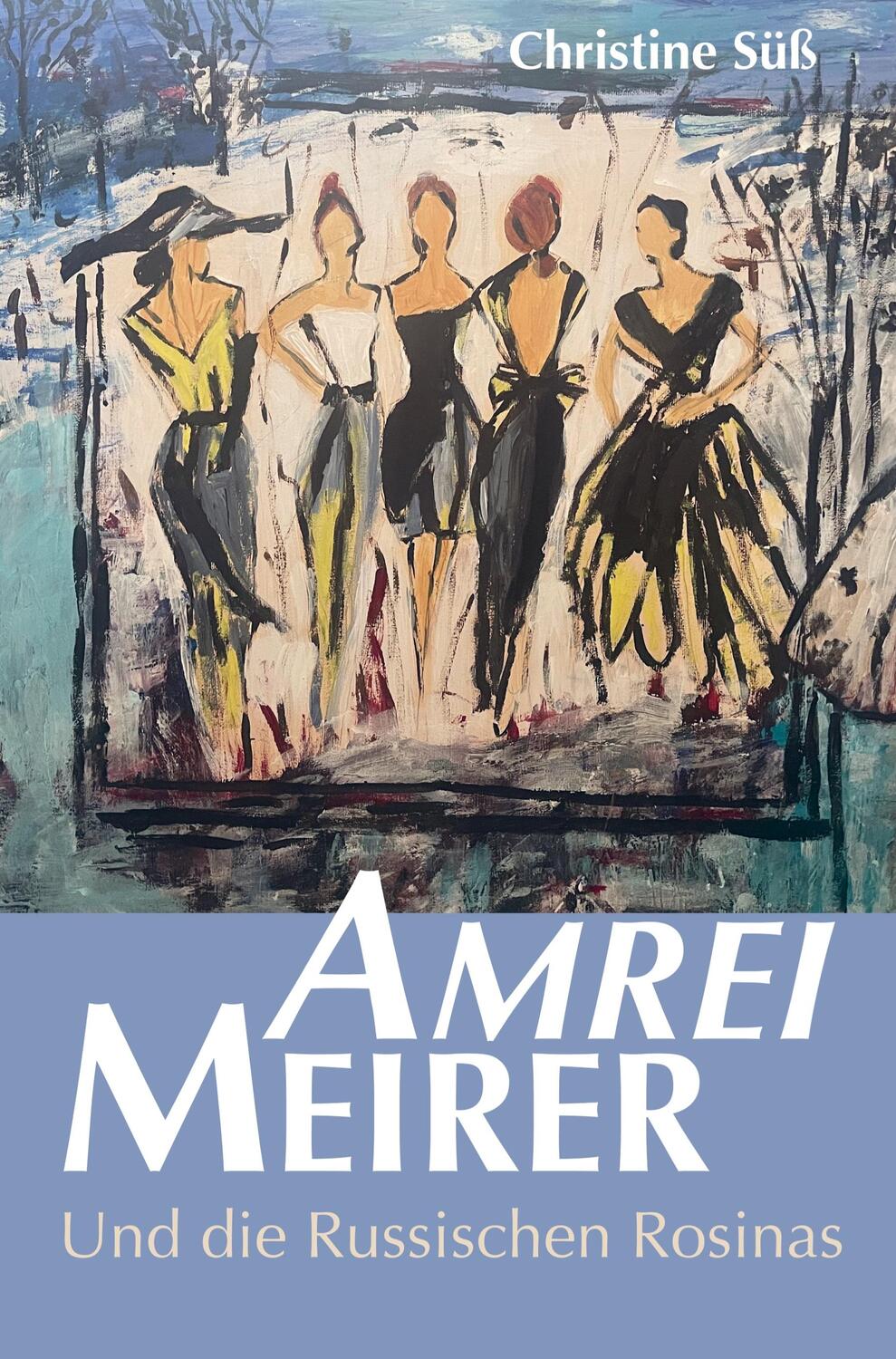 Cover: 9789403750422 | Amrei Meirer | und die Russischen Rosinas | Christine Süß | Buch