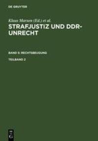Cover: 9783899492415 | Strafjustiz und DDR-Unrecht. Band 5: Rechtsbeugung. Teilband 2 | Buch