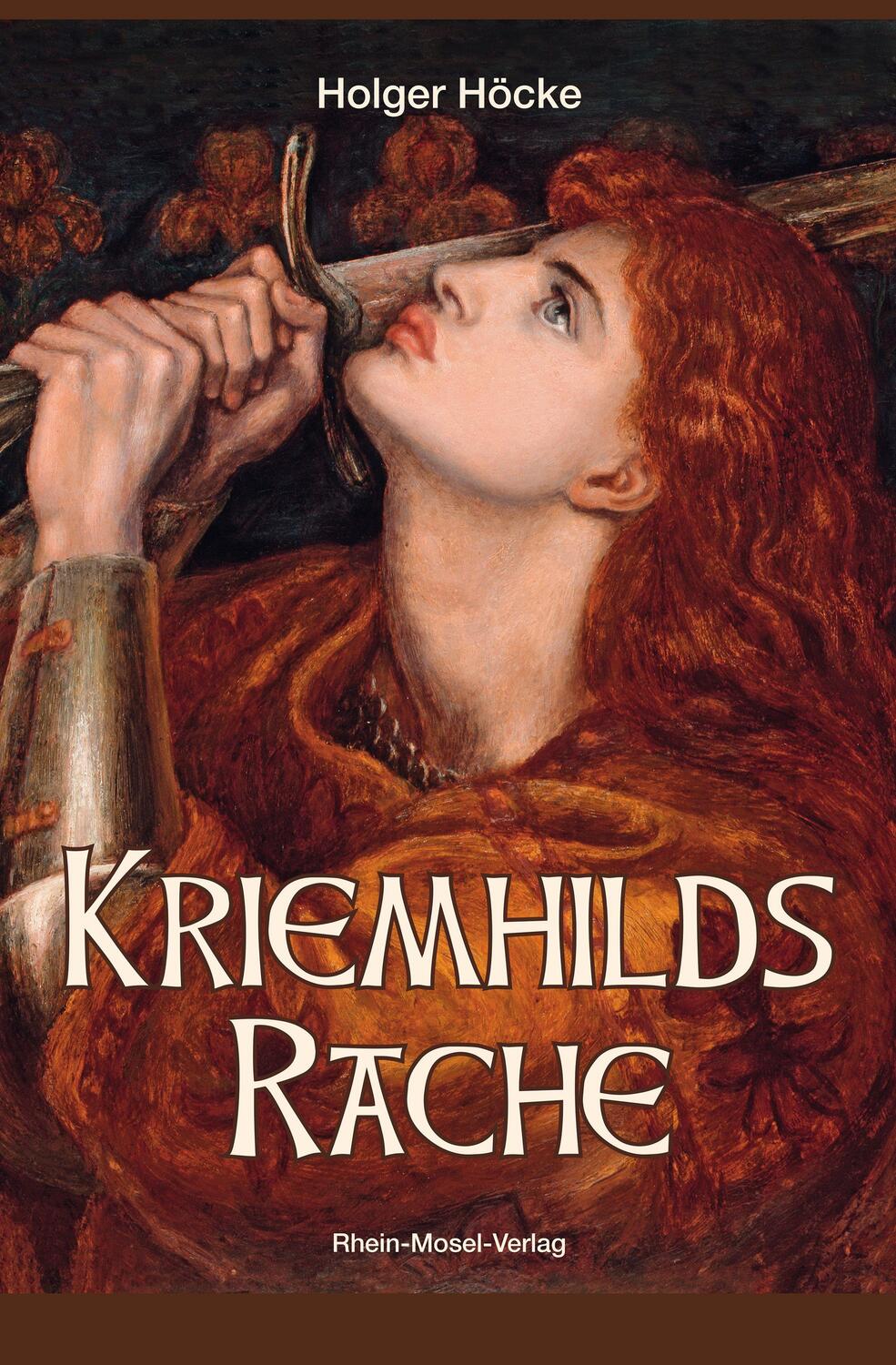 Cover: 9783898014571 | Kriemhilds Rache | Holger Höcke | Taschenbuch | Deutsch | 2022