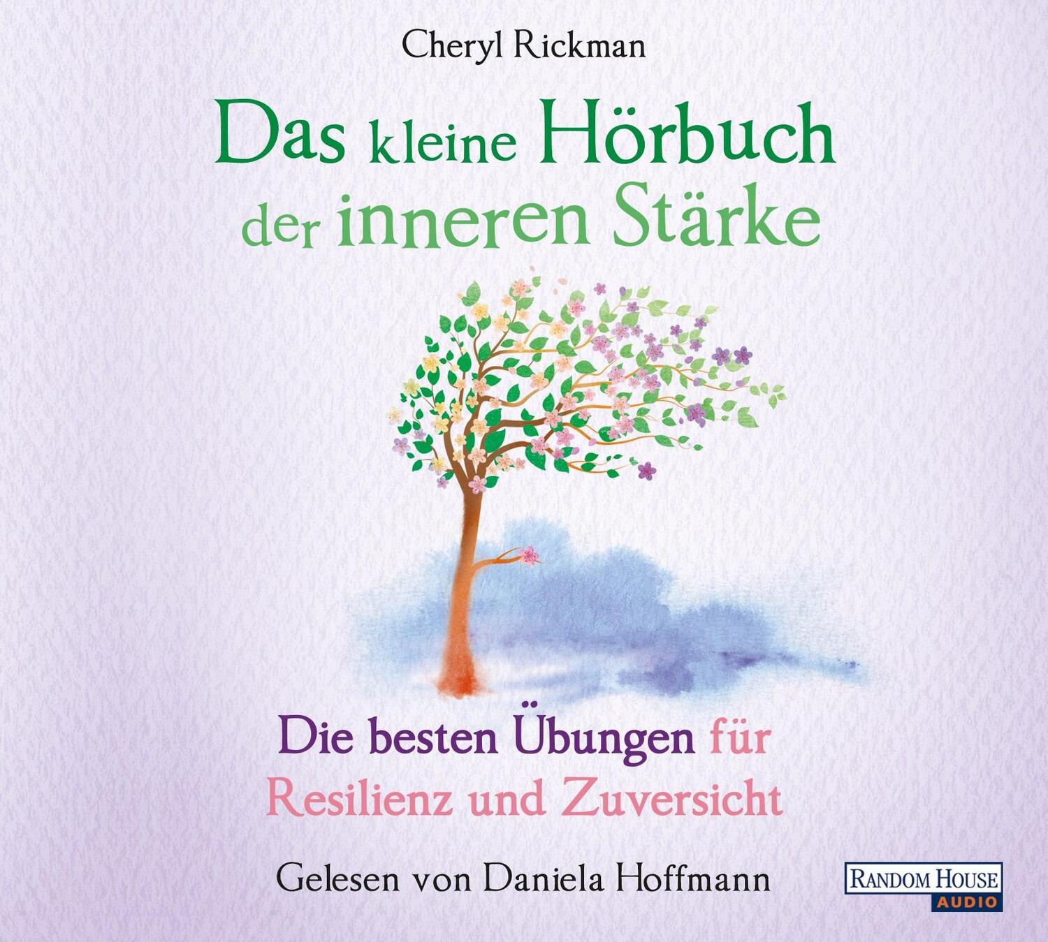 Cover: 9783837150636 | Das kleine Hör-Buch der inneren Stärke | Cheryl Rickman | Audio-CD