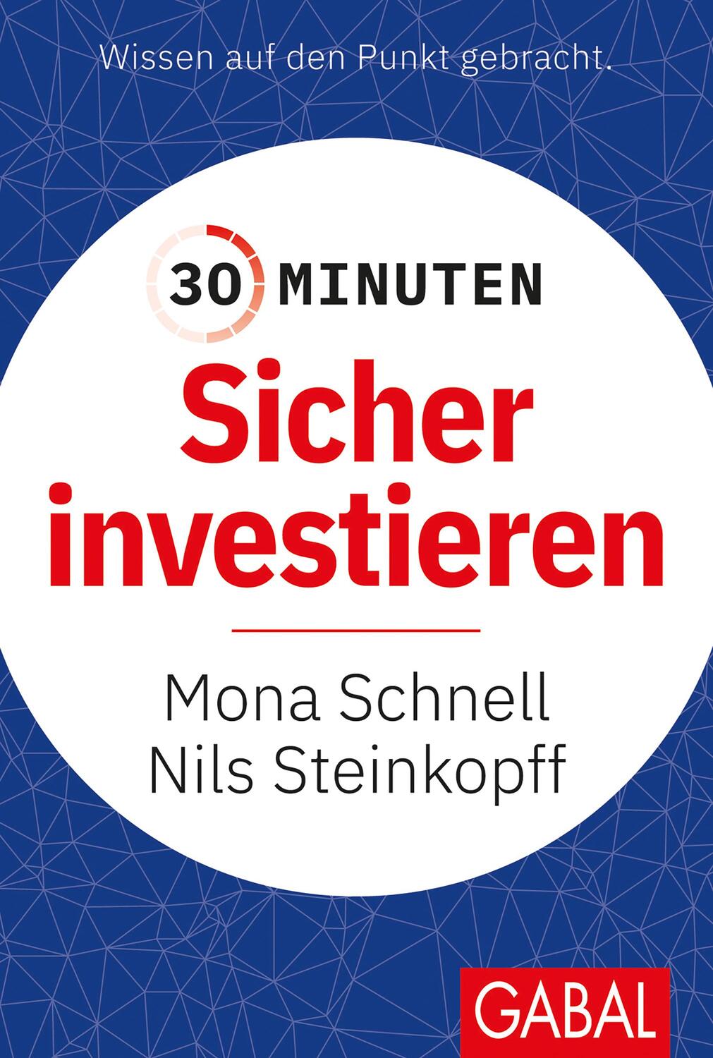 Cover: 9783967391220 | 30 Minuten Sicher investieren | Nils Steinkopff (u. a.) | Taschenbuch