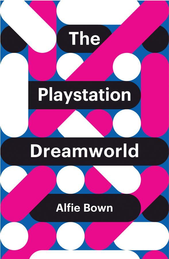 Cover: 9781509518036 | The PlayStation Dreamworld | Alfie Bown | Taschenbuch | X | Englisch