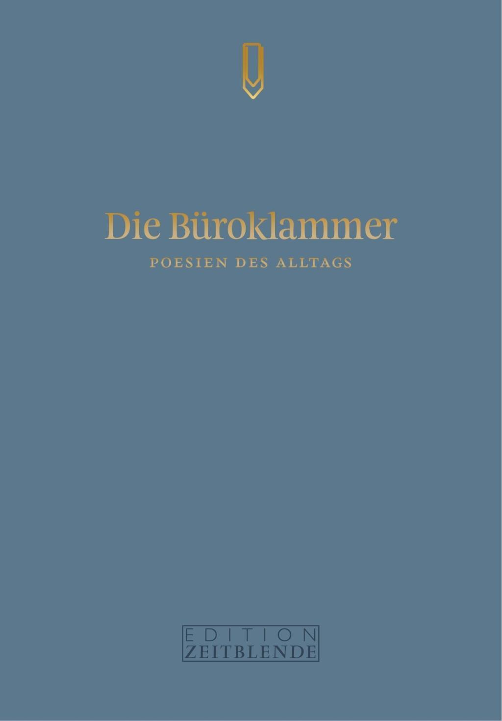 Cover: 9783038000112 | Die Büroklammer | Poesien des Alltags | Stabe | Broschüre | 32 S.