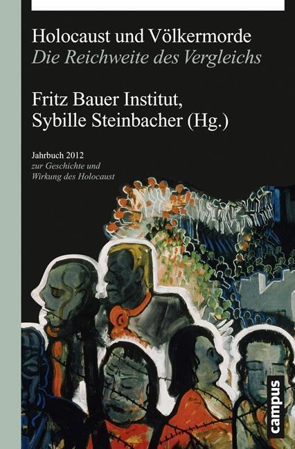 Cover: 9783593397481 | Holocaust und Völkermorde | Fritz Bauer Institut | Taschenbuch | 2012