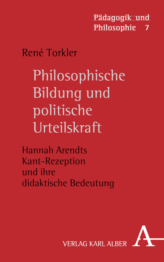 Cover: 9783495487532 | Philosophische Bildung und politische Urteilskraft | René Torkler