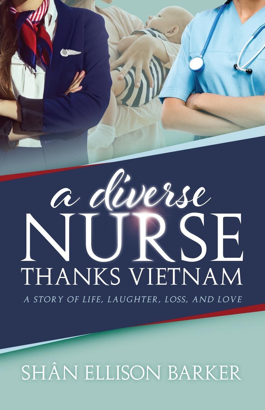 Cover: 9781739870706 | A Diverse Nurse Thanks Vietnam | Shân Ellison Barker | Taschenbuch