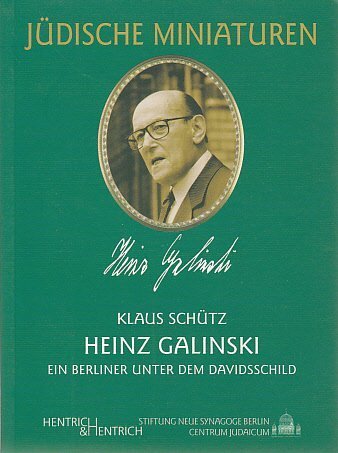 Cover: 9783933471703 | Heinz Galinski (1912-1992) | Ein Berliner unter dem Davidsschild