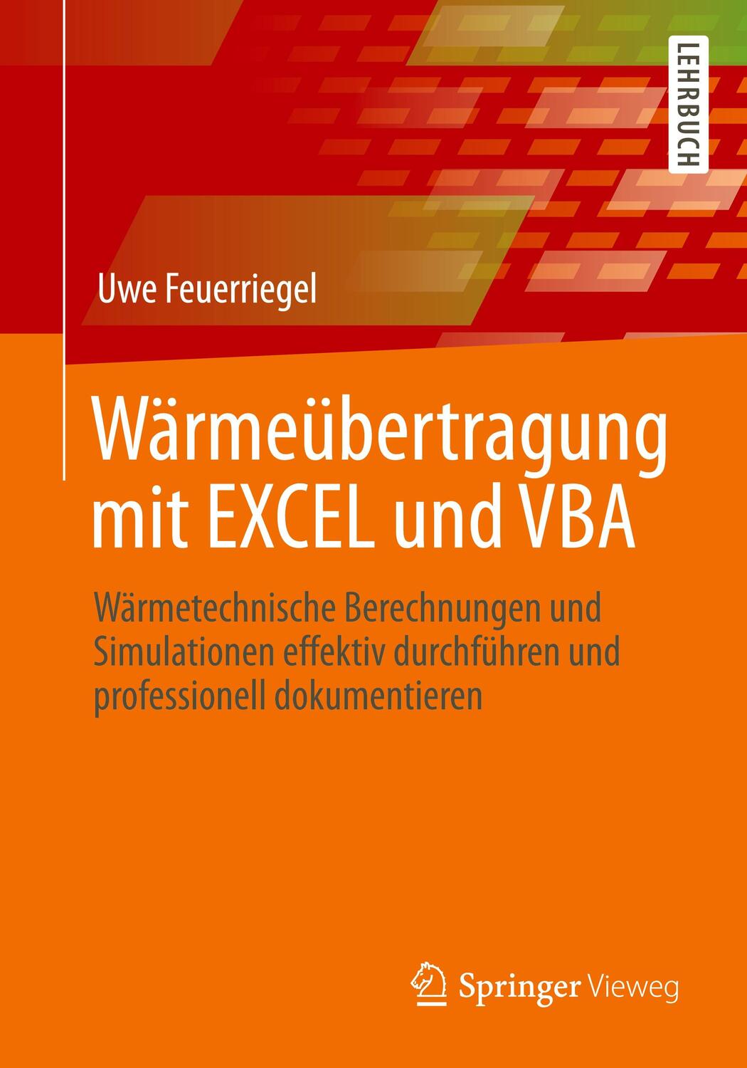Cover: 9783658359058 | Wärmeübertragung mit EXCEL und VBA | Uwe Feuerriegel | Taschenbuch