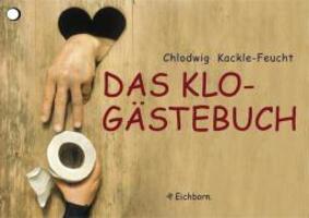 Cover: 9783821836133 | Das Klo-Gästebuch | Chlodwig Kackle-Feucht | Buch | Deutsch | 2011