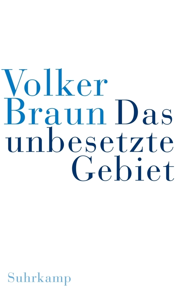 Cover: 9783518416341 | Das unbesetzte Gebiet. Im schwarzen Berg | Volker Braun | Buch