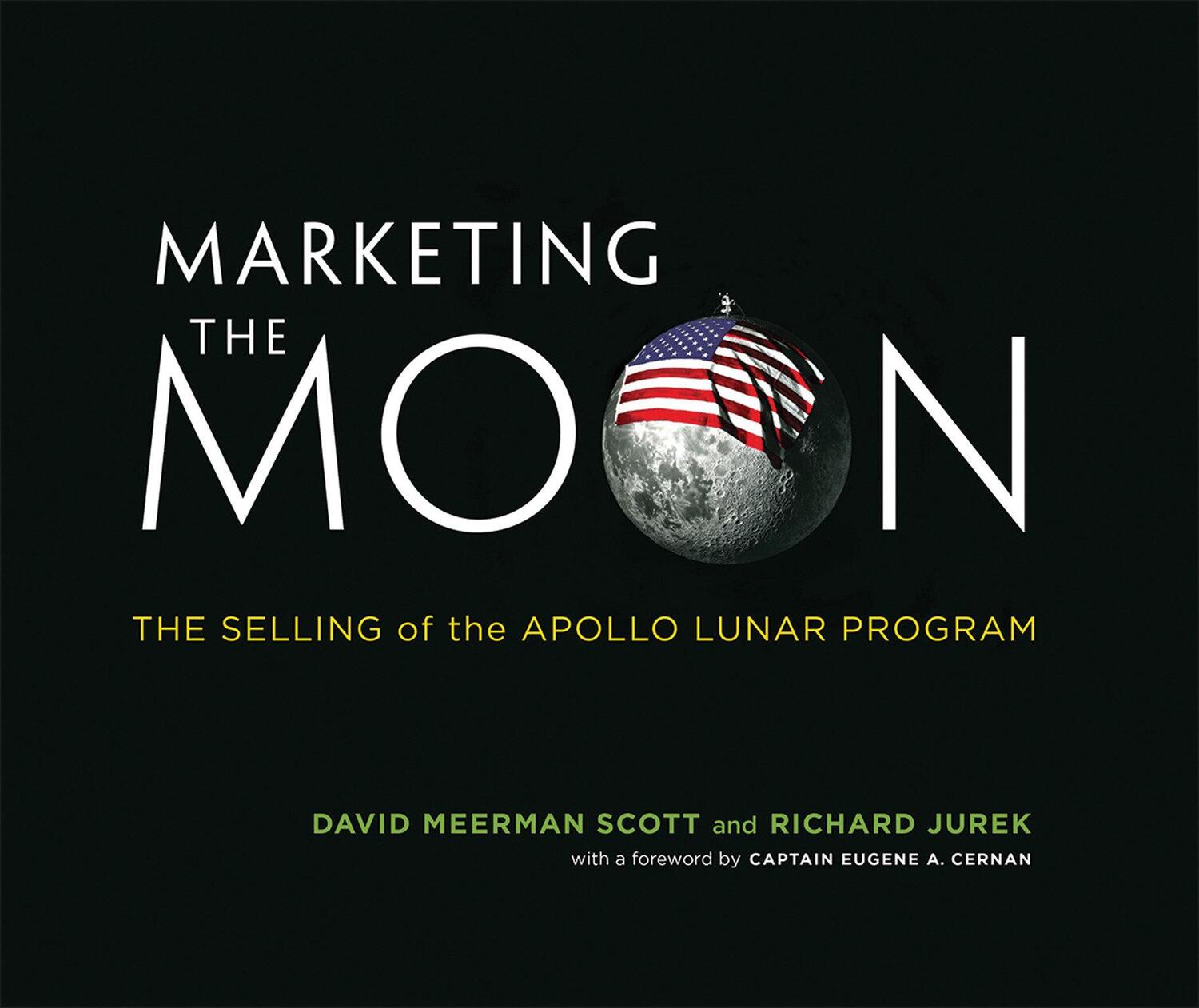 Cover: 9780262026963 | Marketing the Moon: The Selling of the Apollo Lunar Program | Buch