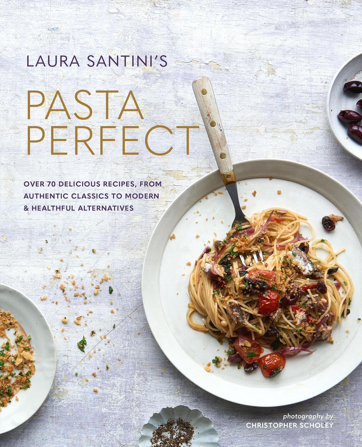 Cover: 9781788791977 | Pasta Perfect | Laura Santini | Buch | Gebunden | Englisch | 2020