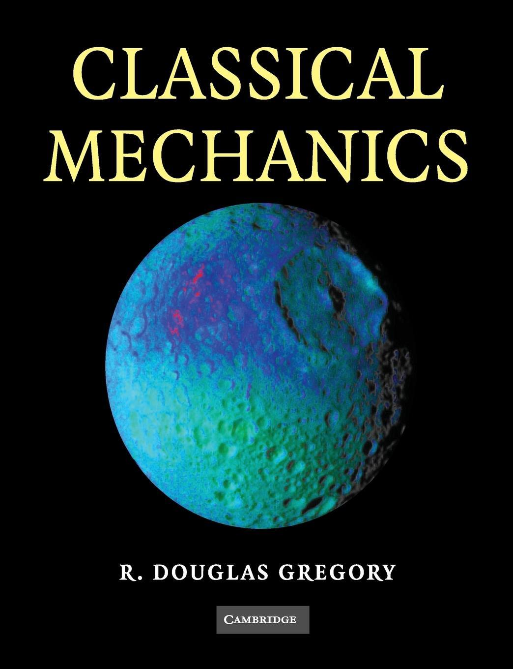 Cover: 9780521534093 | Classical Mechanics | R. Douglas Gregory | Taschenbuch | Paperback
