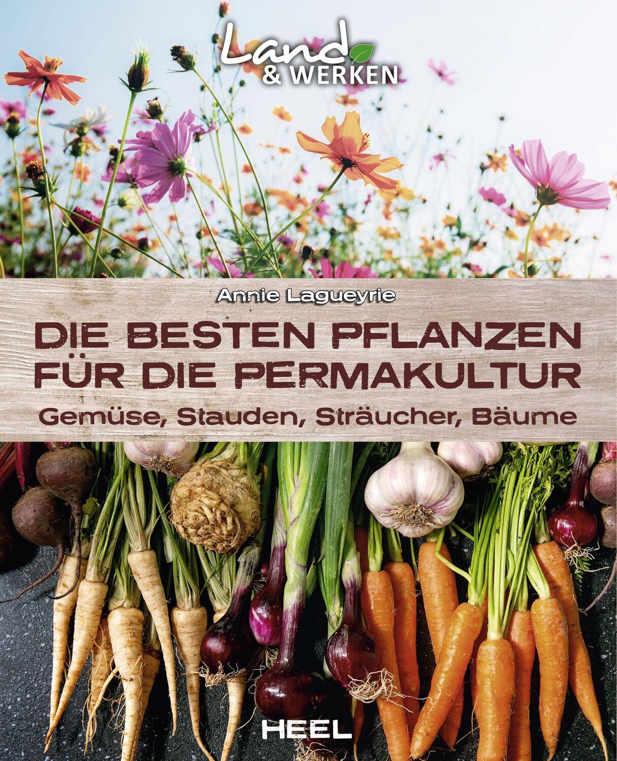 Cover: 9783966645119 | Die besten Pflanzen für die Permakultur: Gemüse, Stauden,...