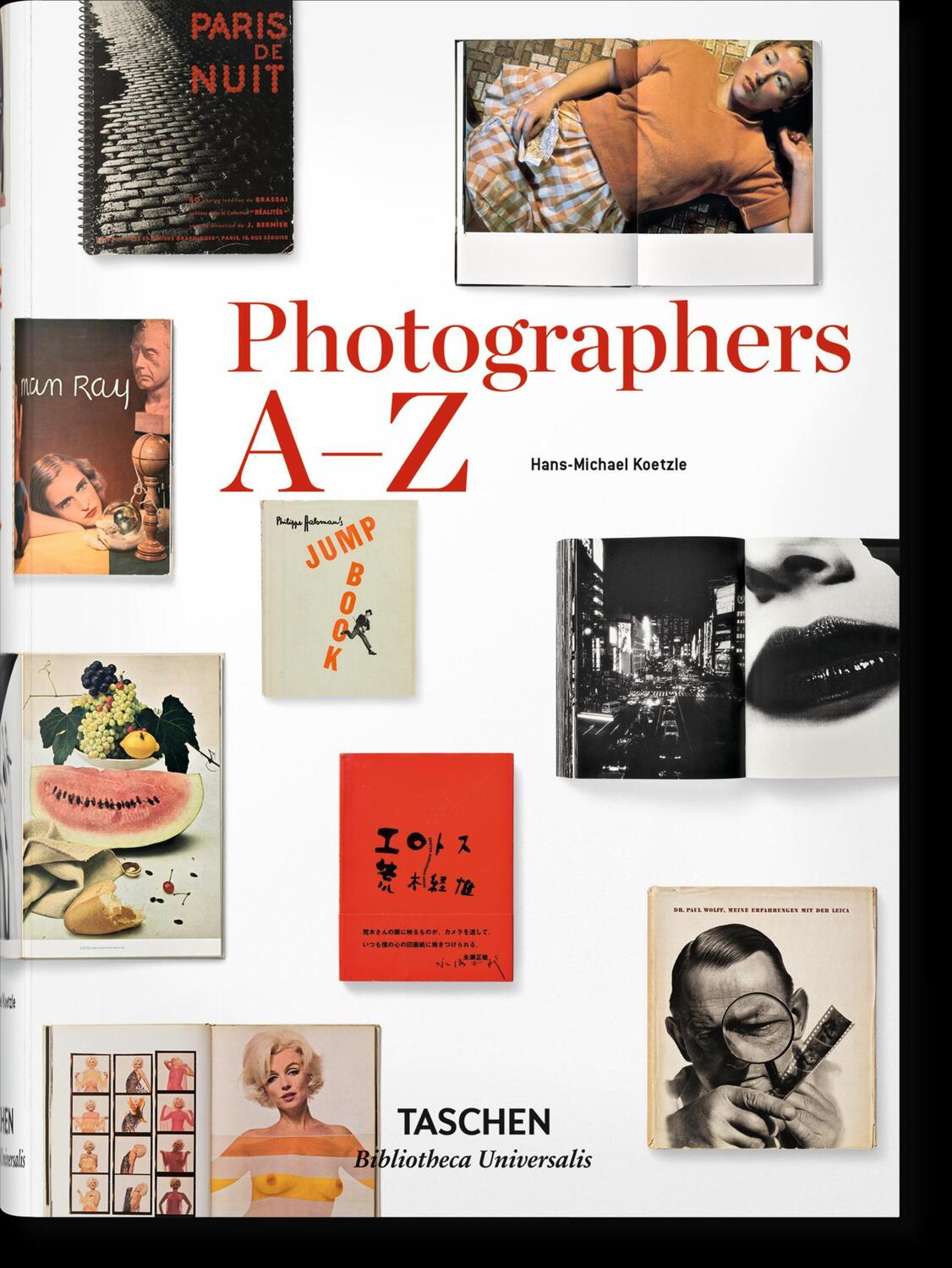 Cover: 9783836554336 | Fotografen A-Z | Meister und ihre Monografien | Hans-Michael Koetzle