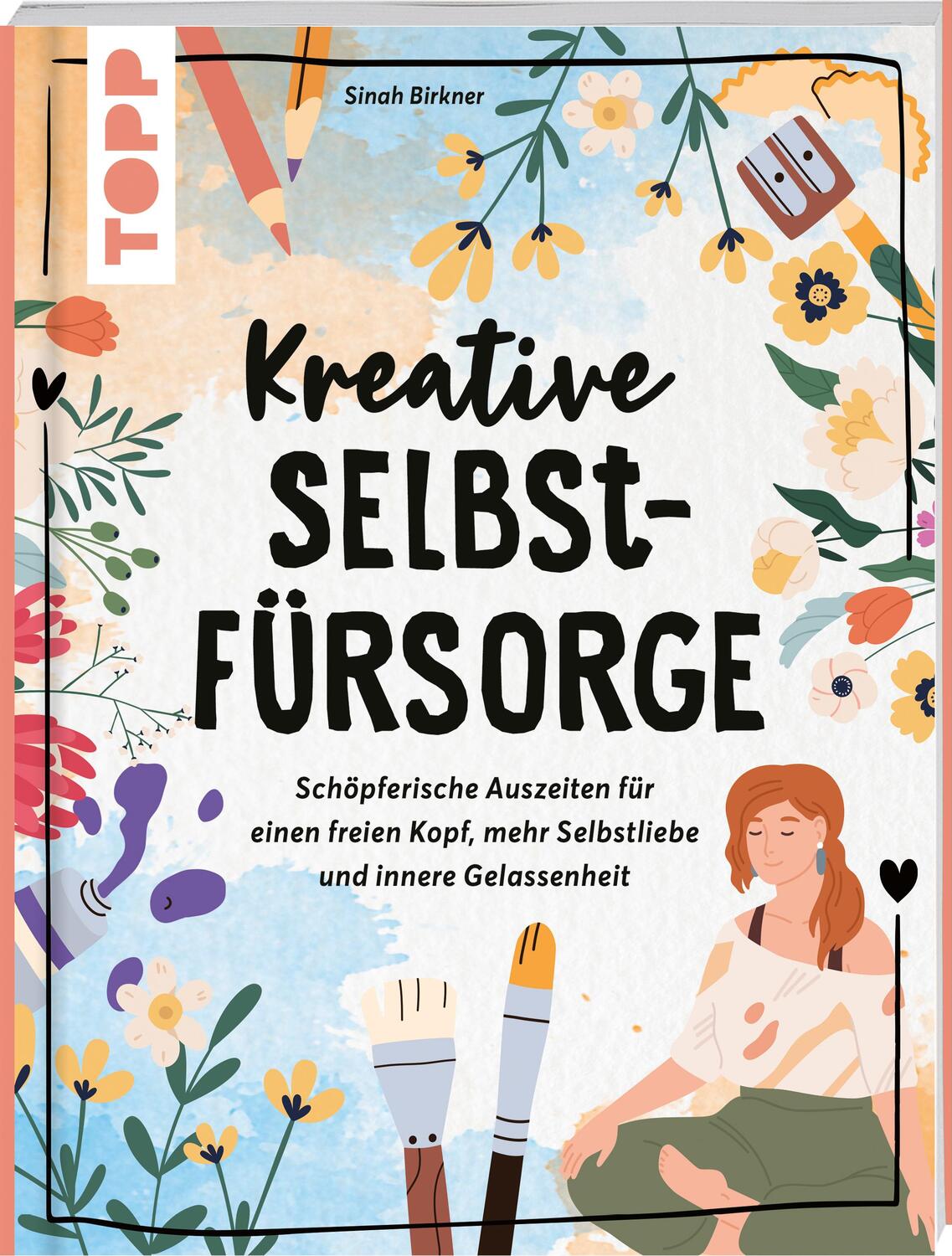 Cover: 9783735850775 | Kreative Selbstfürsorge | Sinah Birkner | Taschenbuch | 123 S. | 2023