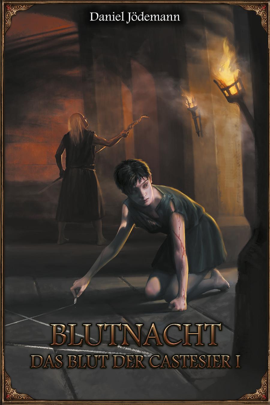 Cover: 9783963311826 | Blutnacht - Das Blut der Castesier I | Daniel Jödemann | Taschenbuch