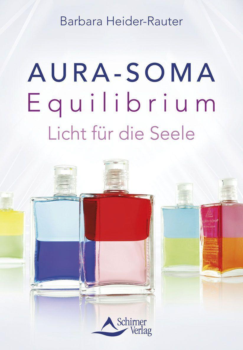 Cover: 9783843415491 | Aura-Soma Equilibrium | Licht für die Seele | Barbara Heider-Rauter