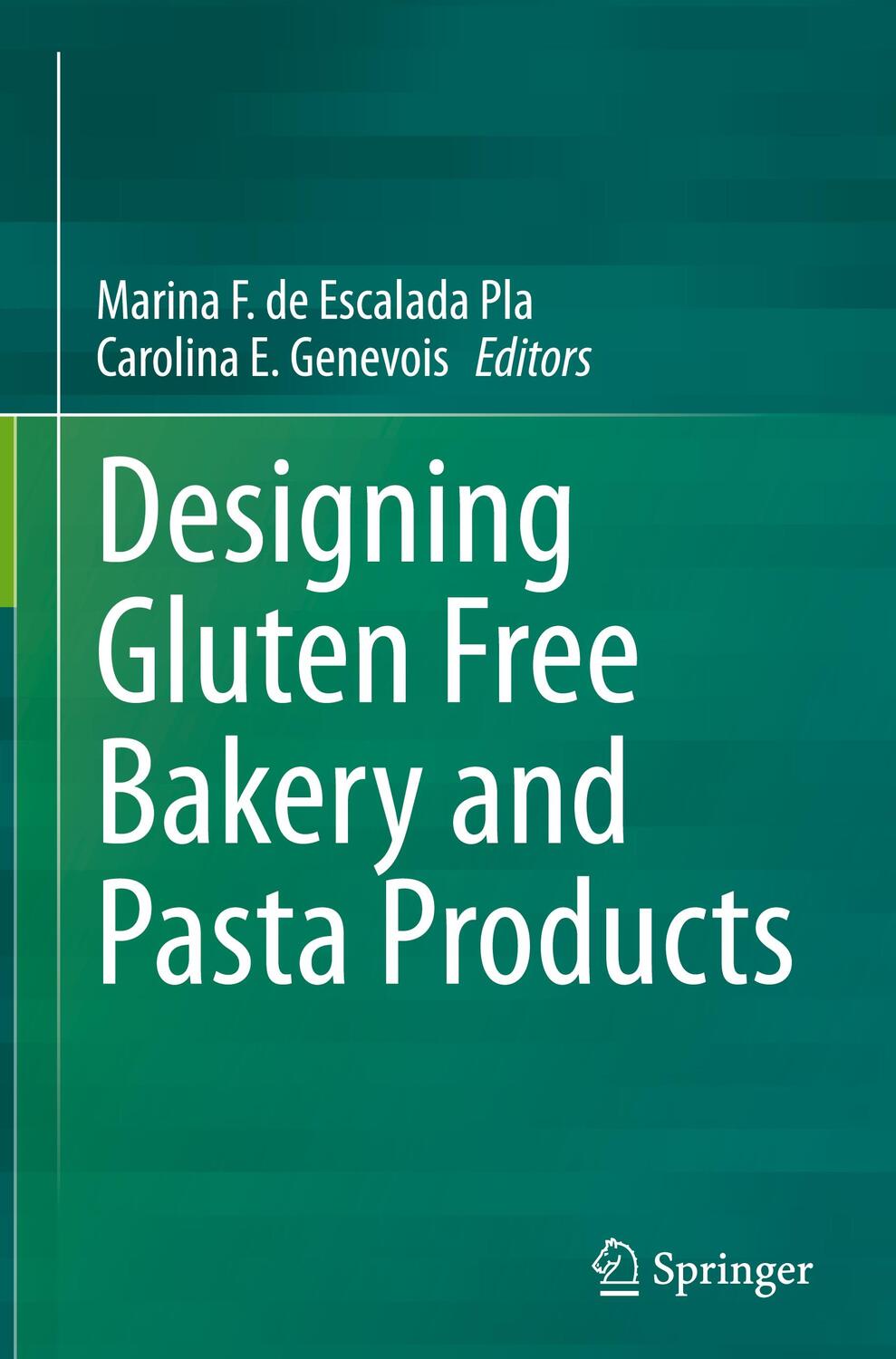 Cover: 9783031283437 | Designing Gluten Free Bakery and Pasta Products | Genevois (u. a.) | x