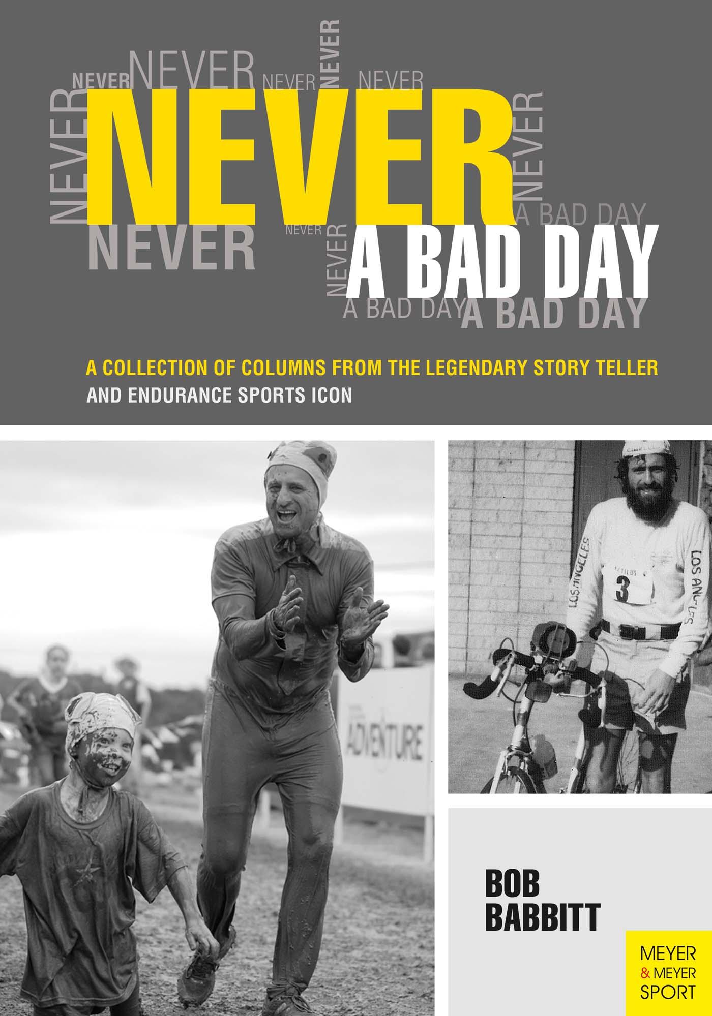 Cover: 9781782550303 | Never a Bad Day | Bob Babbitt | Taschenbuch | 176 S. | Englisch | 2014