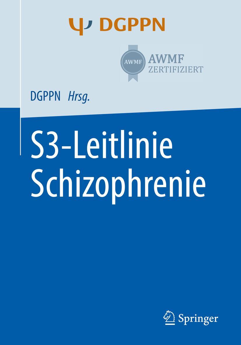 Cover: 9783662593790 | S3-Leitlinie Schizophrenie | Wolfgang Gaebel (u. a.) | Taschenbuch