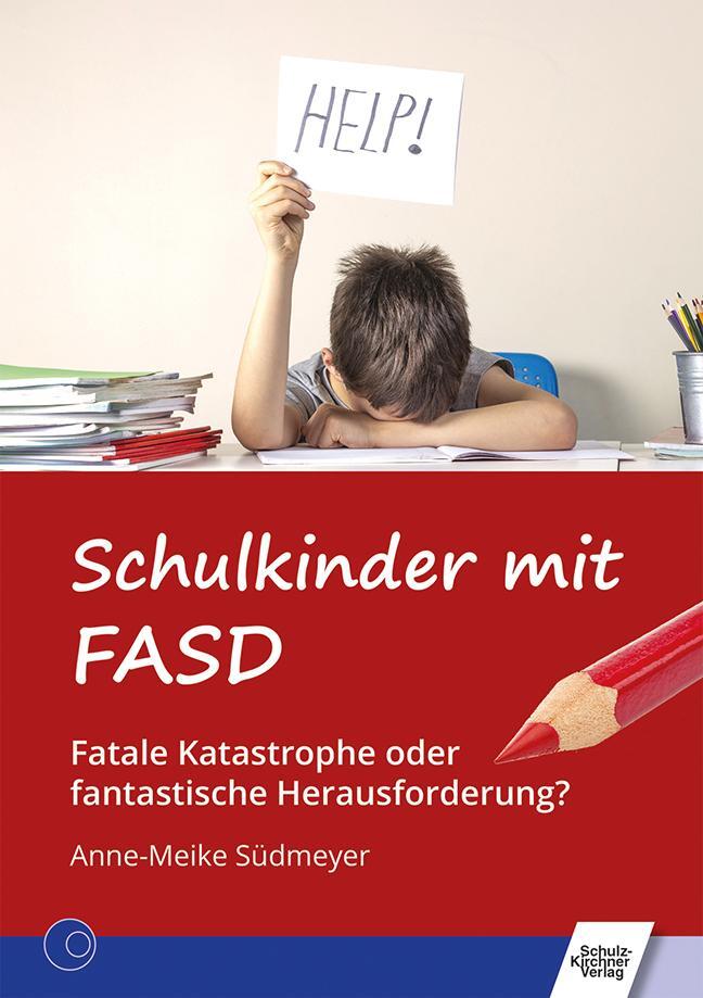 Cover: 9783824812899 | Schulkinder mit FASD | Anne-Meike Südmeyer | Taschenbuch | Deutsch