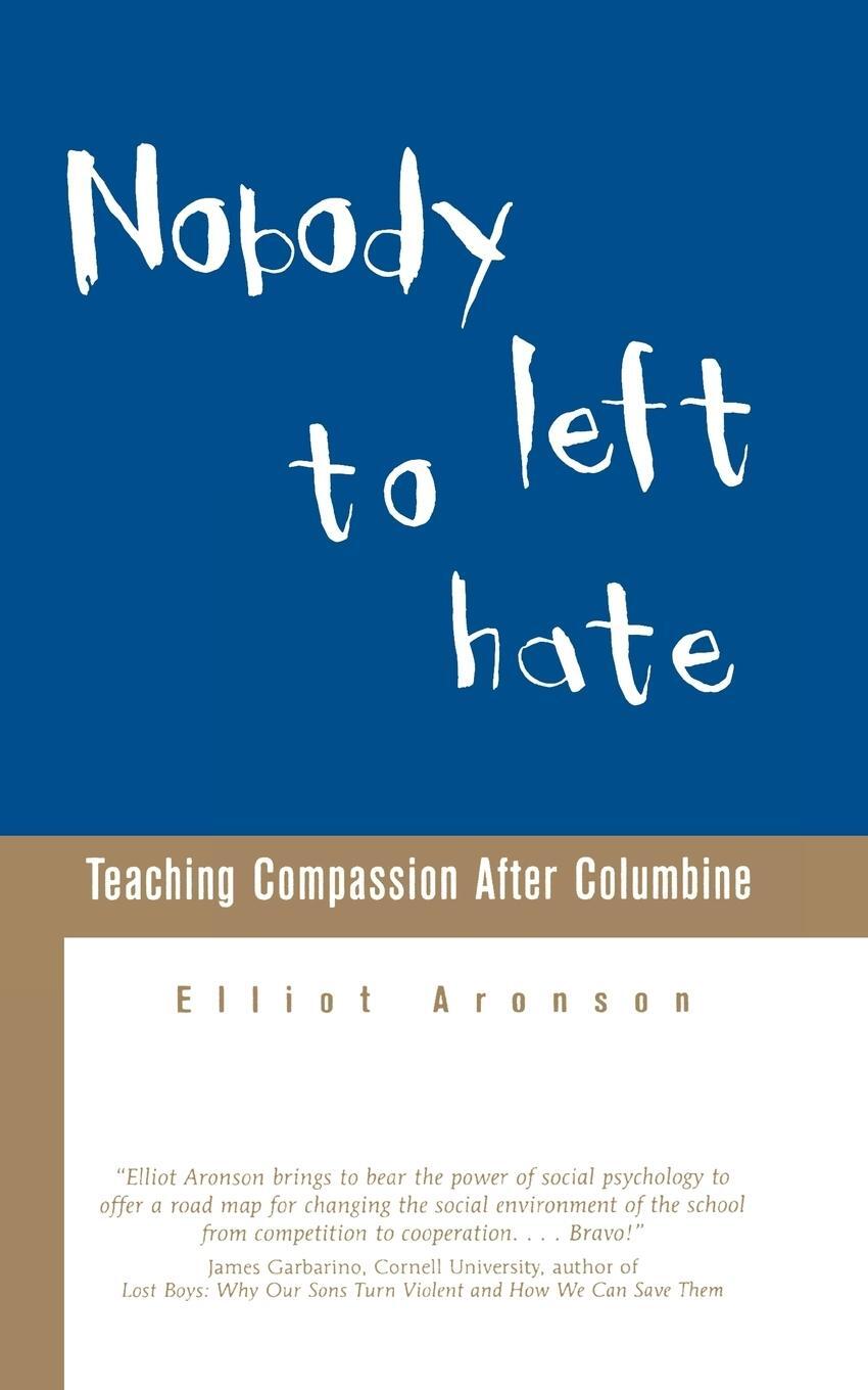 Cover: 9780805070996 | Nobody Left to Hate | Elliot Aronson | Taschenbuch | Paperback | 2001