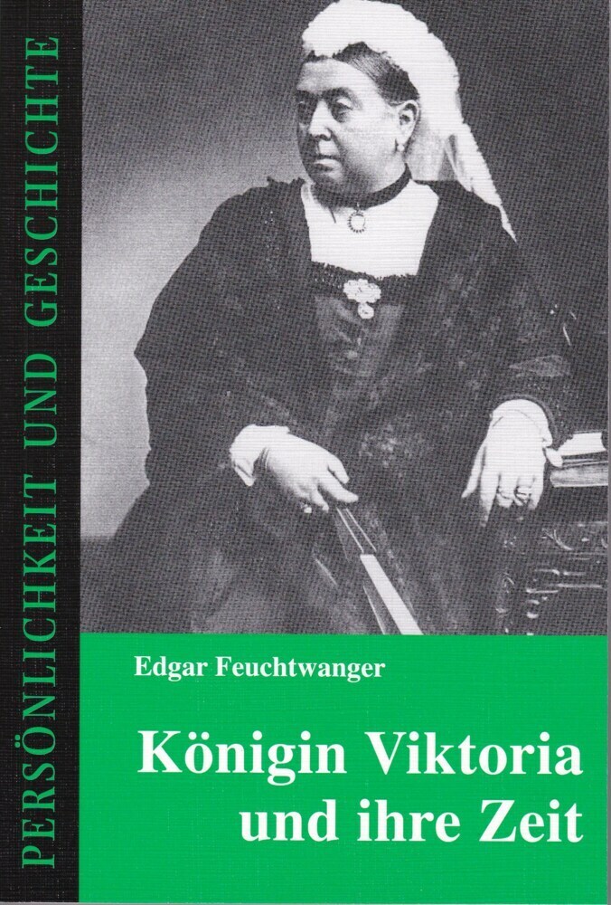 Cover: 9783788101572 | Königin Viktoria und ihre Zeit | Edgar Feuchtwanger | Taschenbuch