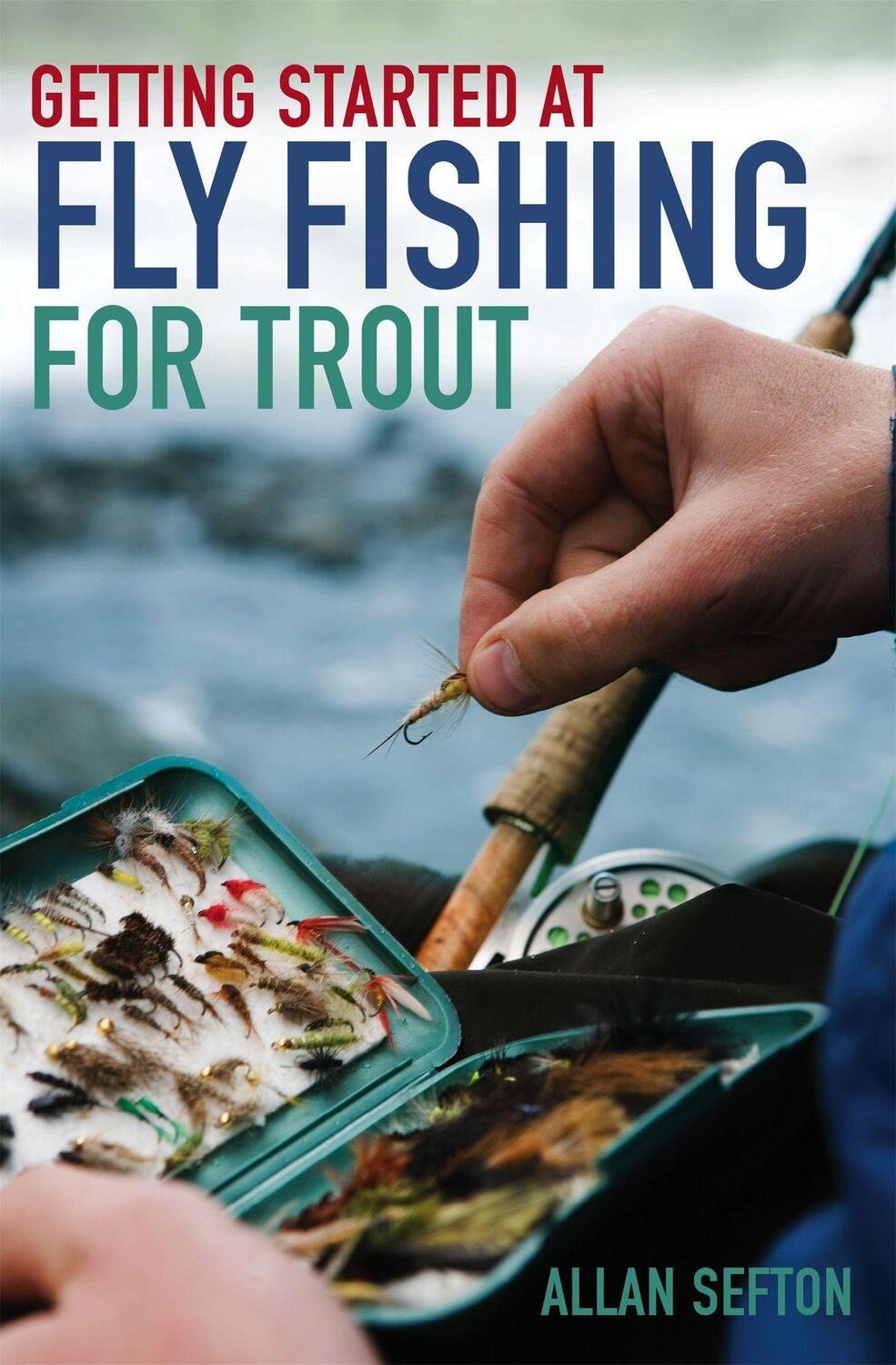 Cover: 9780716022886 | Getting Started at Fly Fishing for Trout | Allan Sefton | Taschenbuch