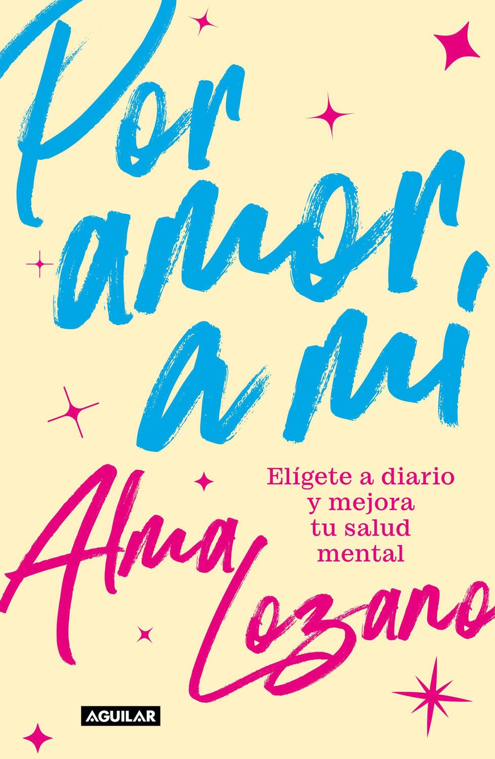 Cover: 9786073834537 | Por Amor a Mí Elígete a Diario Y Mejora Tu Salud Mental / For the...