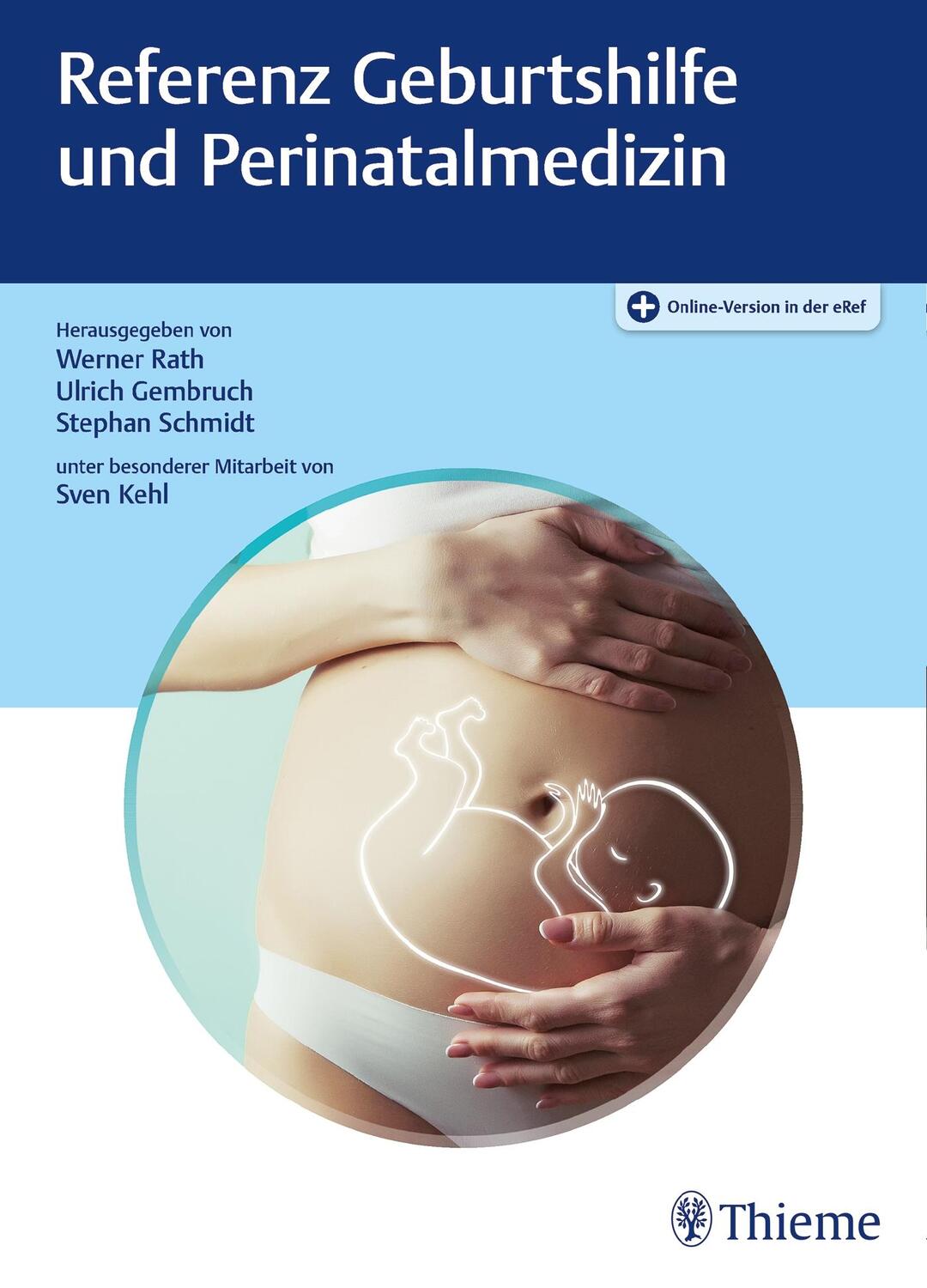 Cover: 9783132411142 | Referenz Geburtshilfe und Perinatalmedizin | Werner Rath (u. a.)