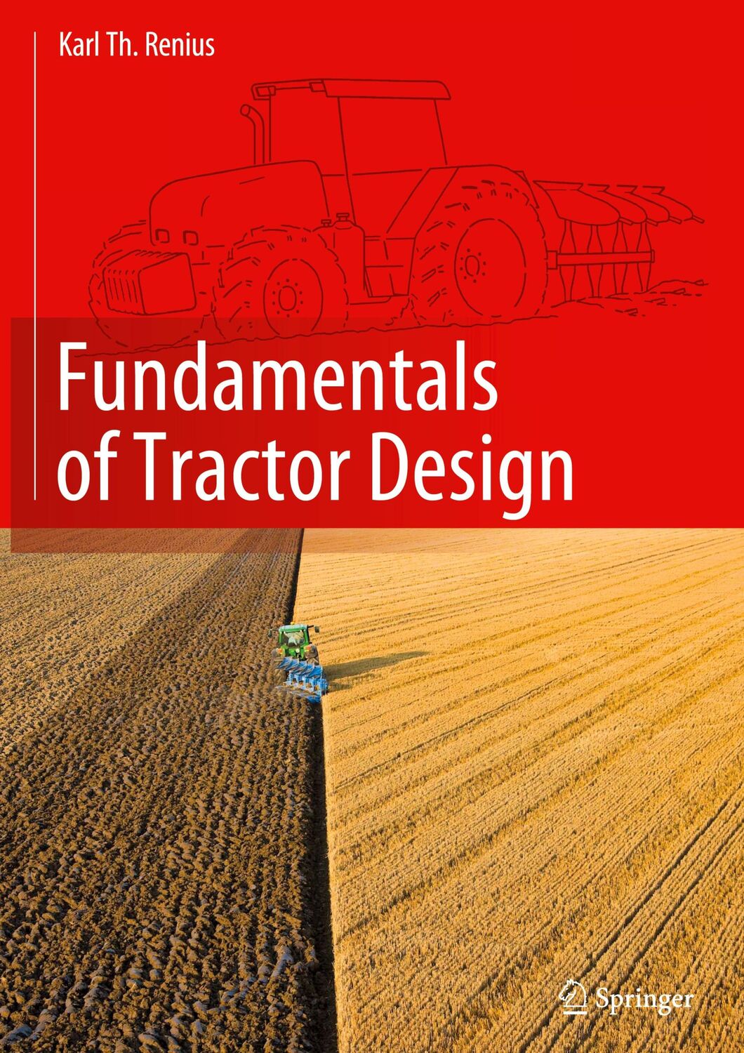 Cover: 9783030328030 | Fundamentals of Tractor Design | Karl Theodor Renius | Buch | xv