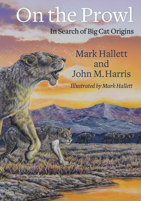 Cover: 9780231184502 | On the Prowl | In Search of Big Cat Origins | John Harris (u. a.)
