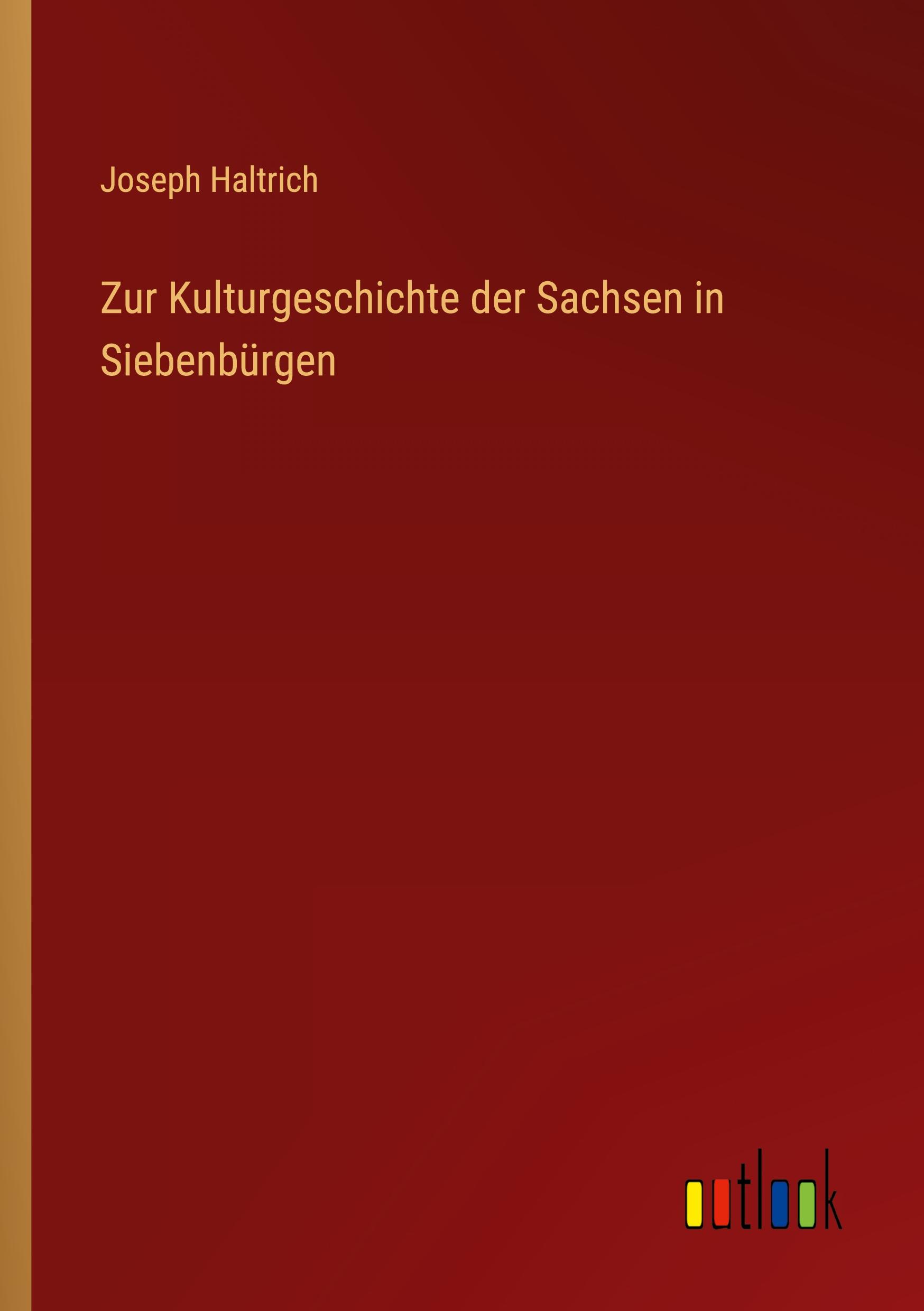 Cover: 9783368253882 | Zur Kulturgeschichte der Sachsen in Siebenbürgen | Joseph Haltrich