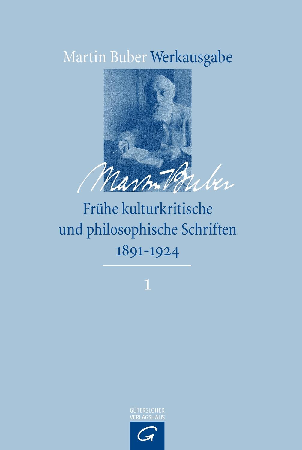 Cover: 9783579026756 | Frühe kulturkritische und philosophische Schriften (1891-1924) | Buber
