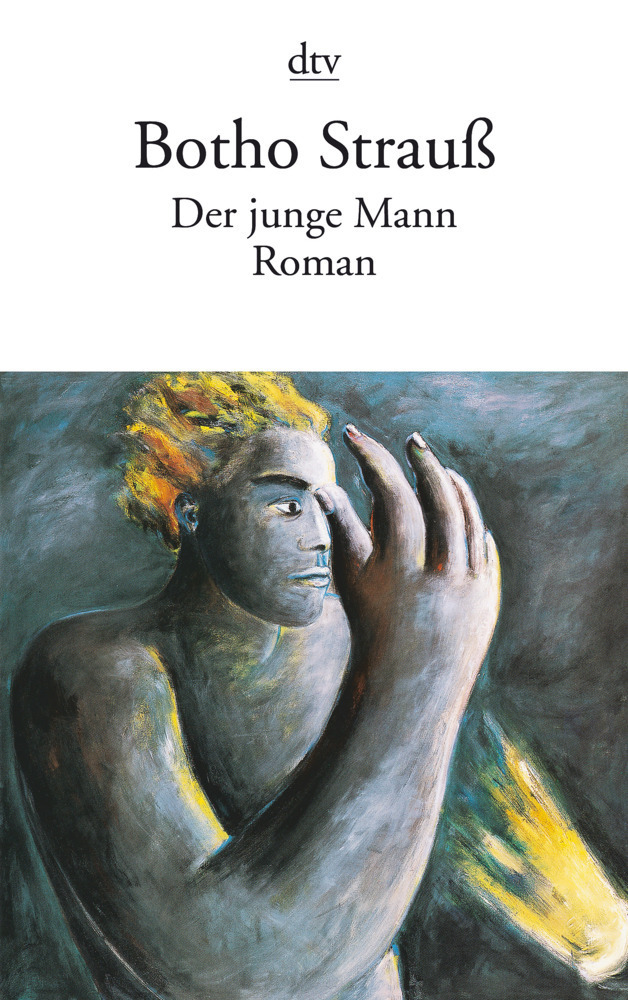 Cover: 9783423107747 | DER JUNGE MANN | Roman | Botho Strauß | Taschenbuch | 2001 | DTV
